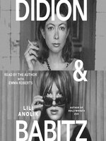 Didion and Babitz